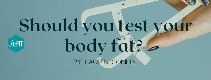 Should You Test Your Body Fat?