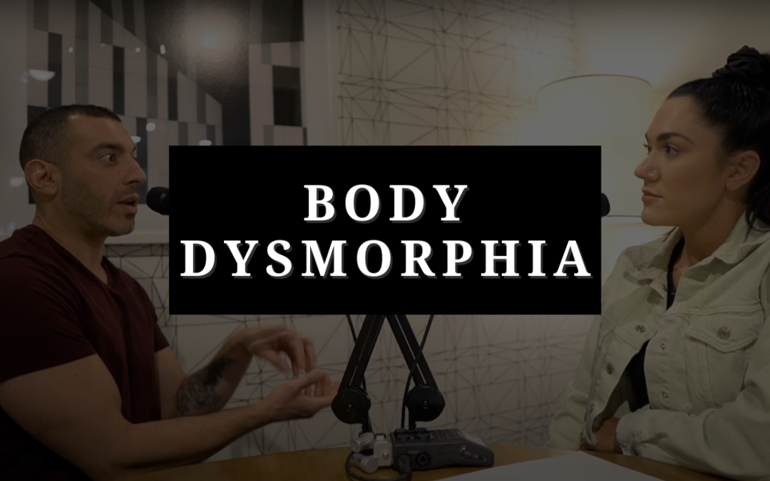 Body Dysmorphia